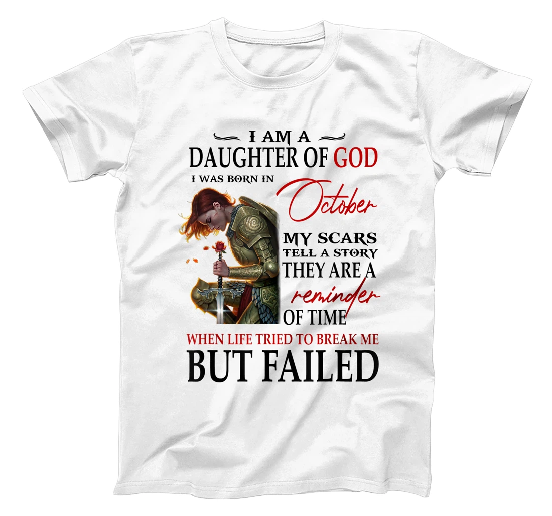 I am a daughter of God I was born in october T-Shirt