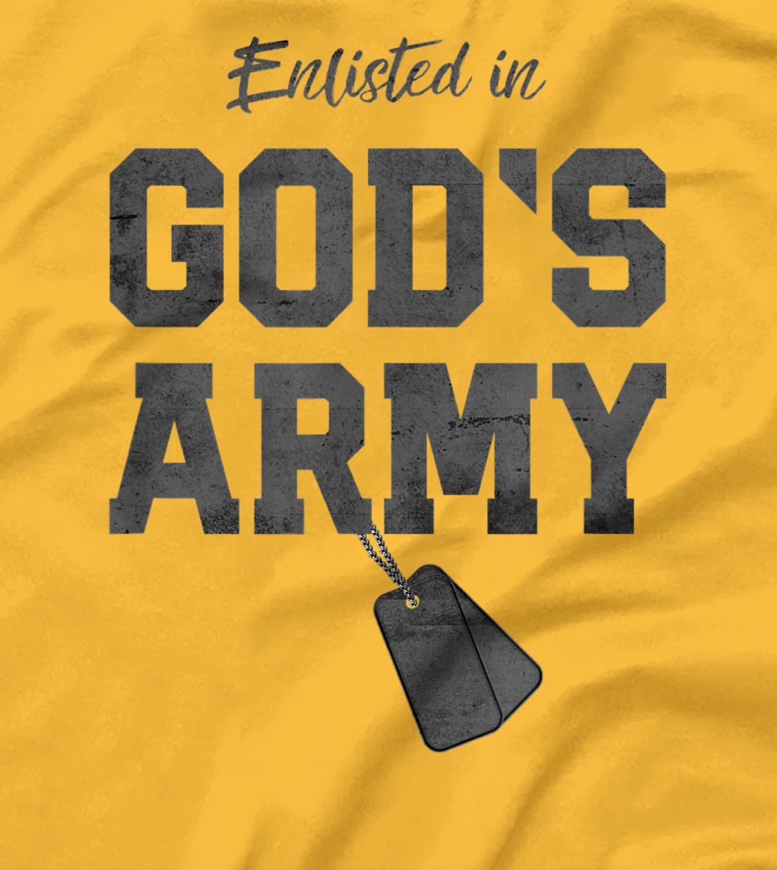 Enlisted In God's Army Christian Religious T-Shirt