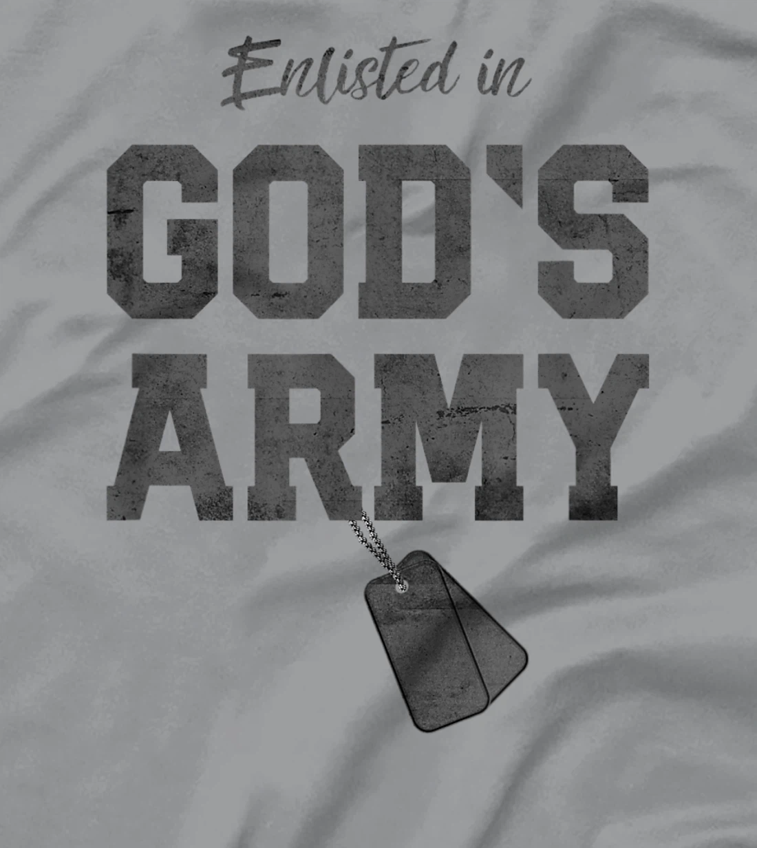 Enlisted In God's Army Christian Religious T-Shirt