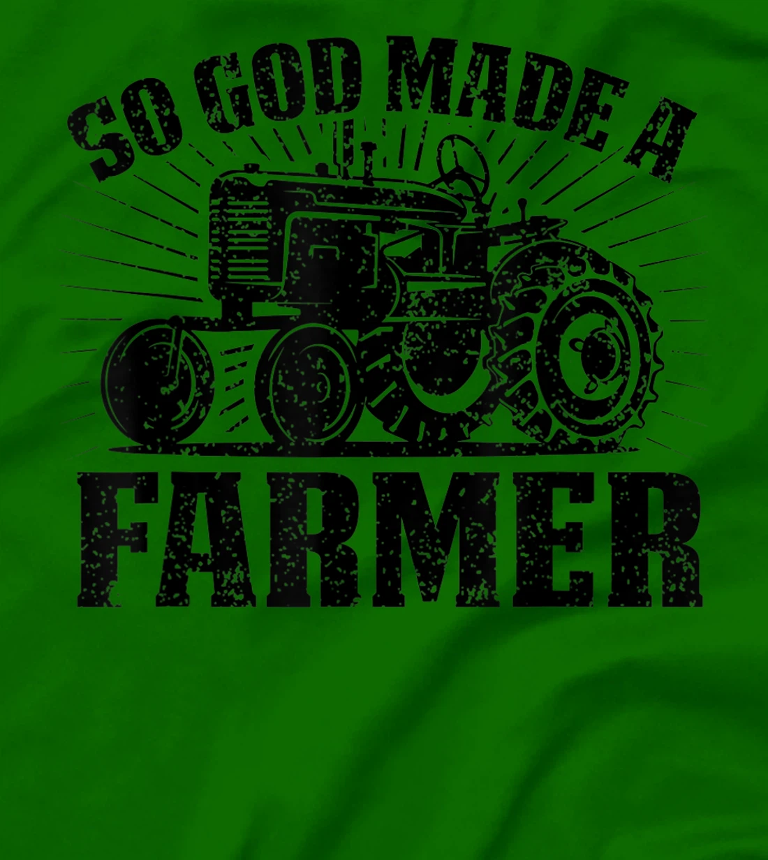 So God Made A Farmer Country Farm Style Farmer Present T-Shirt