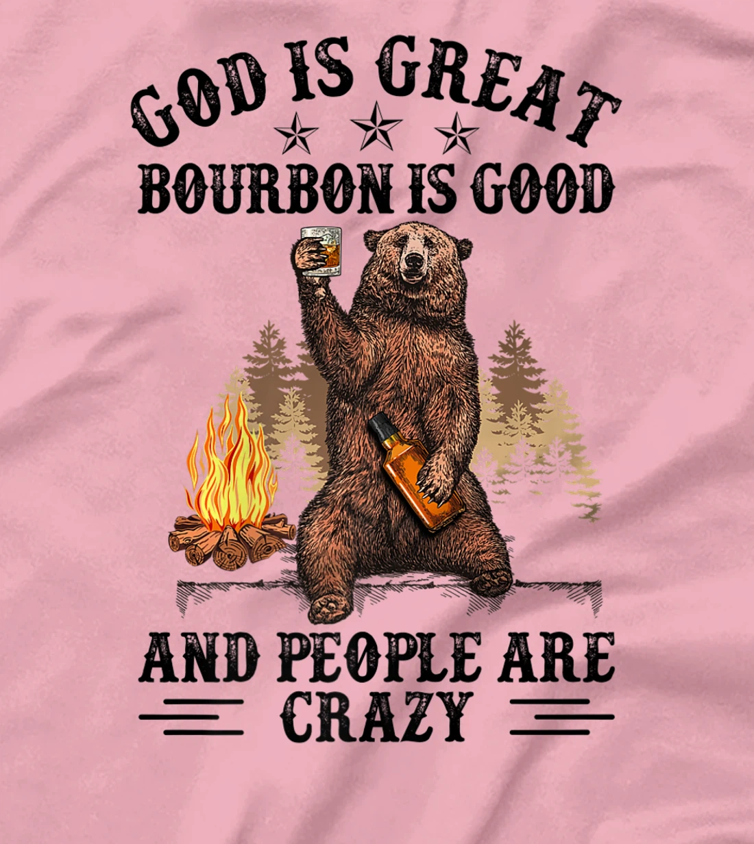 God Is Great Bourbon Is Good And People Are Crazy Premium T-Shirt