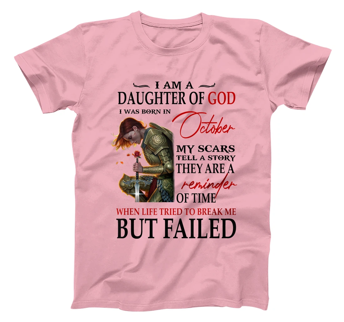I am a daughter of God I was born in october T-Shirt