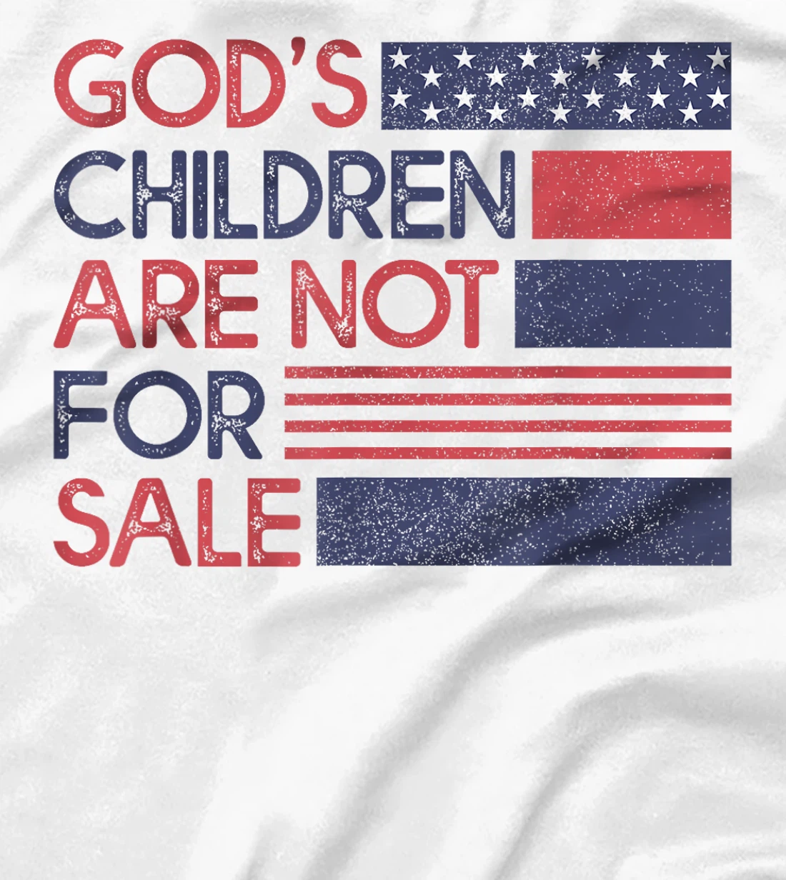 God's Children Are Not For Sale T-Shirt