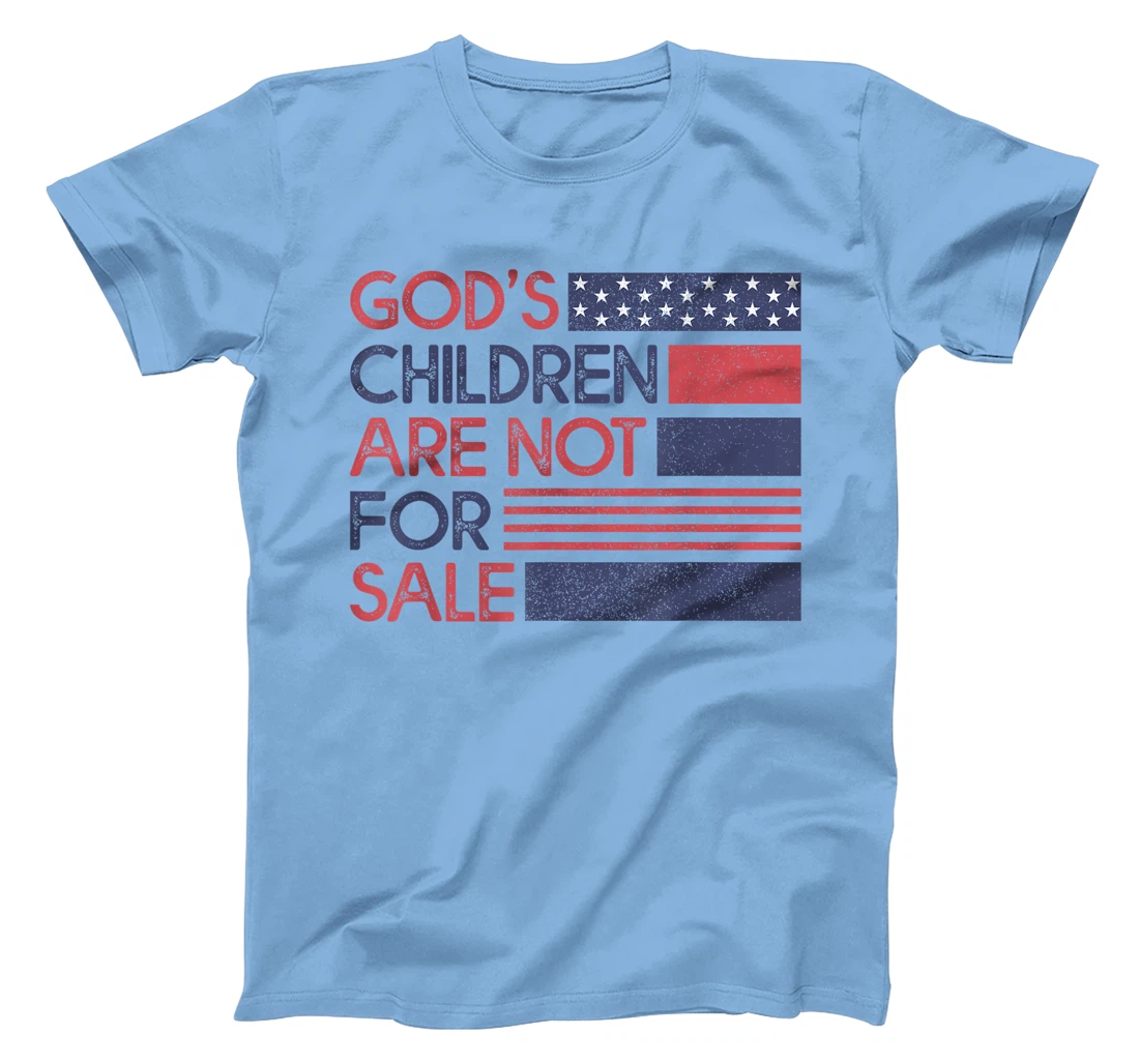 God's Children Are Not For Sale T-Shirt