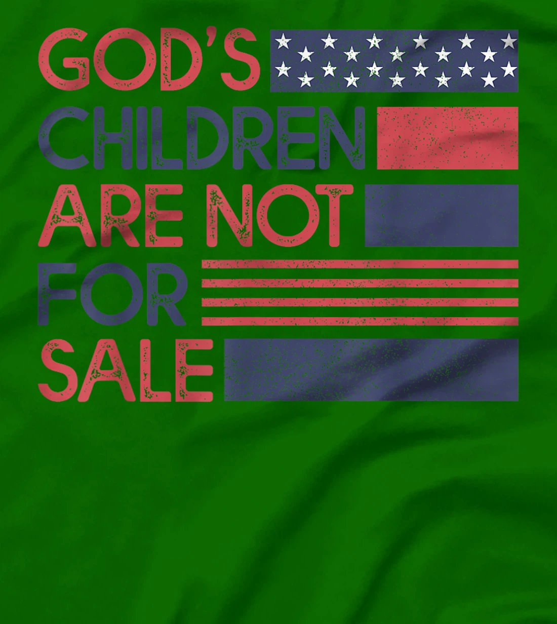 God's Children Are Not For Sale T-Shirt