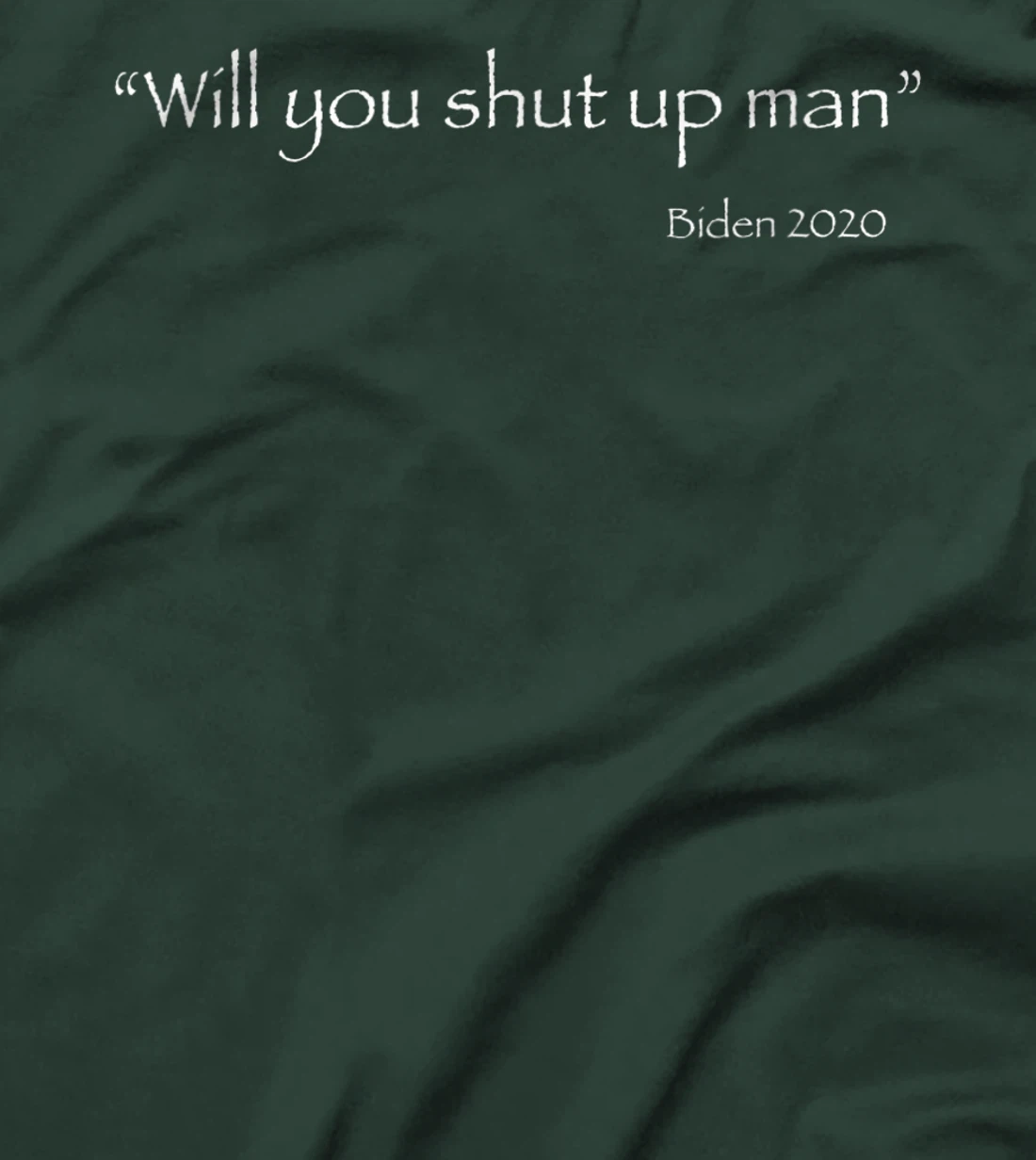 Will you shut up, Biden, Trump, debate, Str8evil T-Shirt