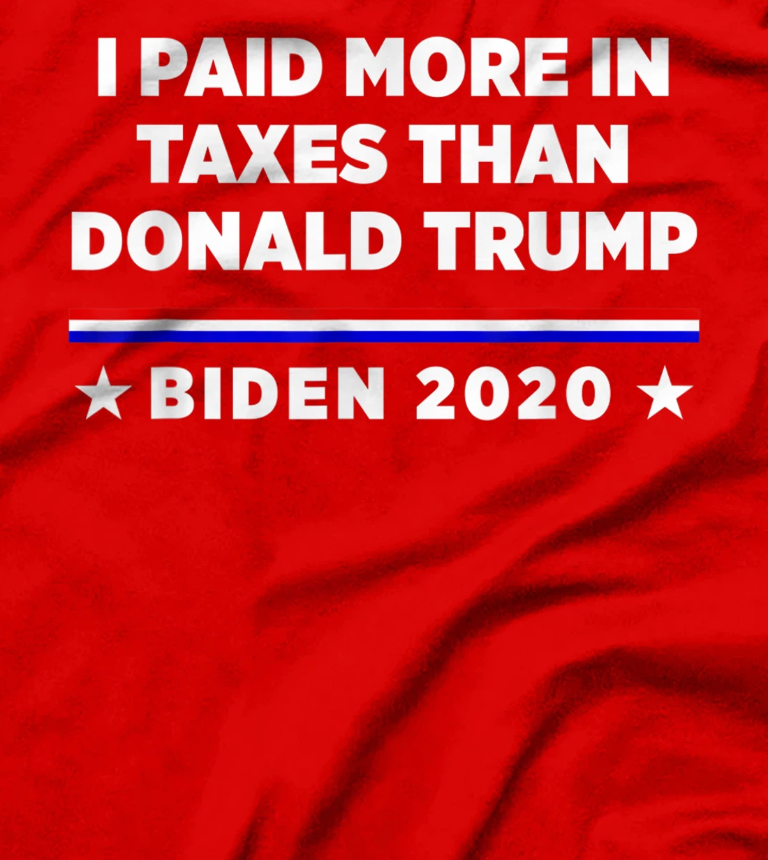 I Paid More in Taxes Than Donald Trump T-Shirt