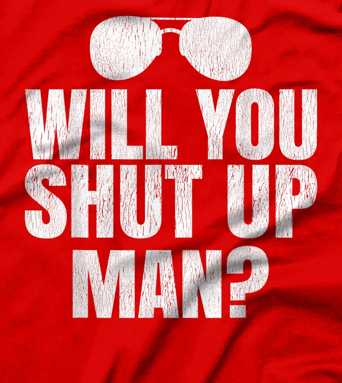 Will You Shut Up, Man Funny Anti-Trump Biden Debate Quote T-Shirt