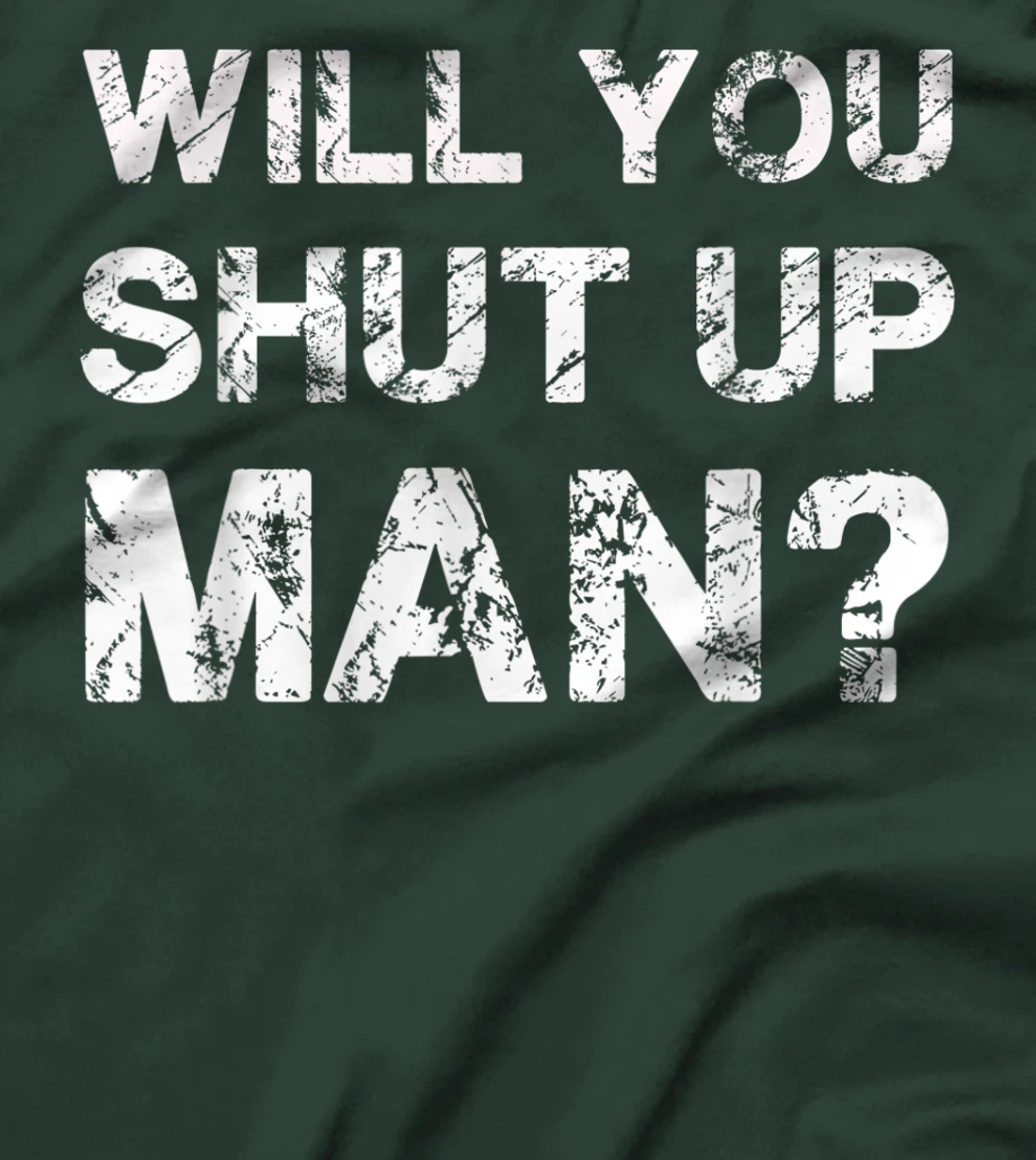 Will You Shut Up Man Bidden Trump Debate T-Shirt