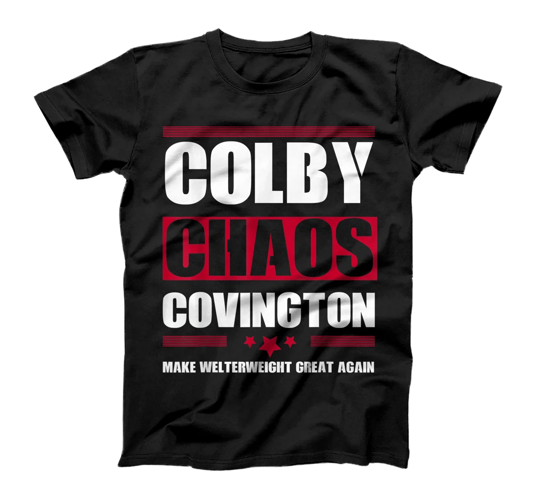 Make Welterweight Great Again Colby Covington Anti Trump T-Shirt