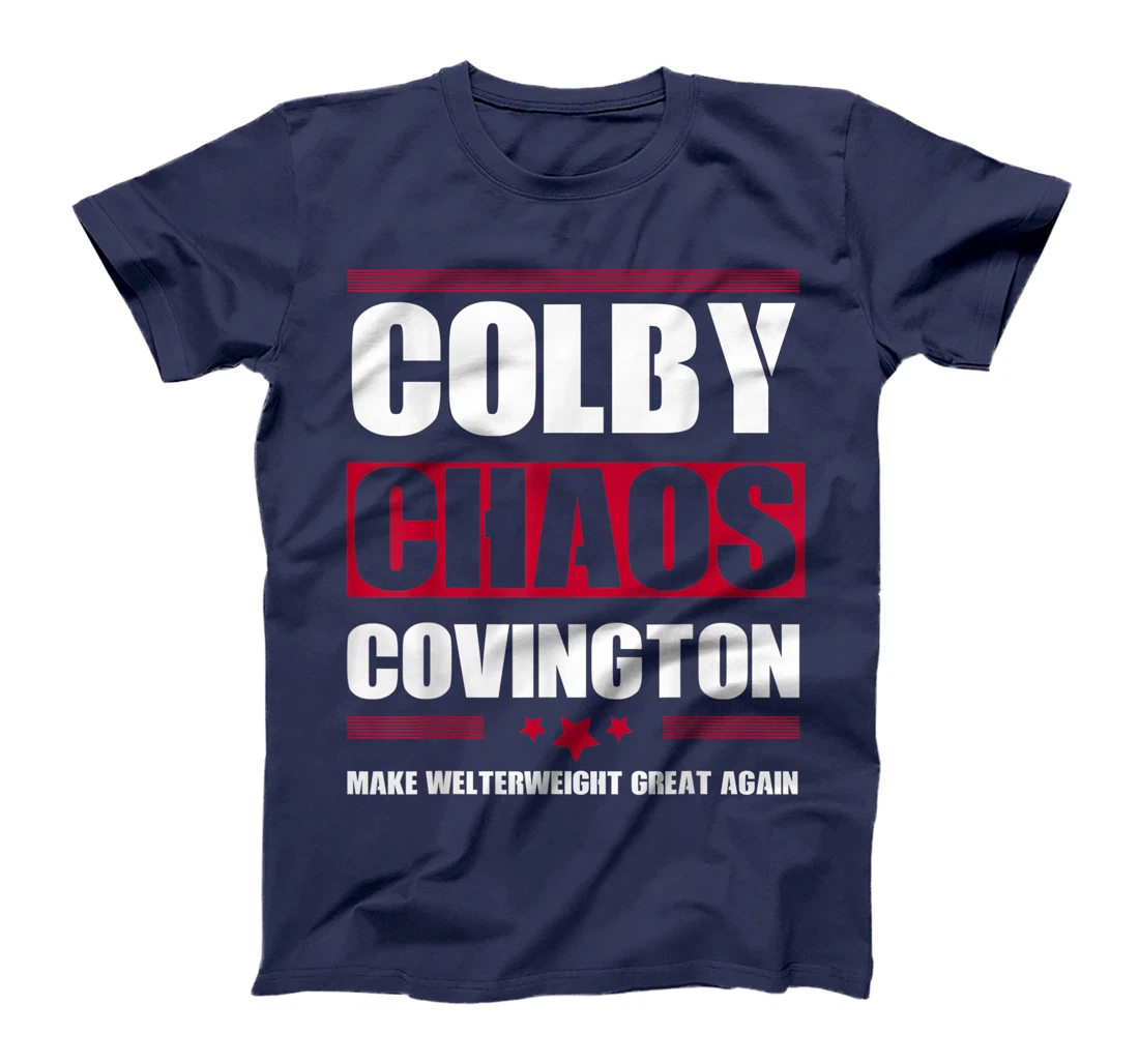 Make Welterweight Great Again Colby Covington Anti Trump T-Shirt