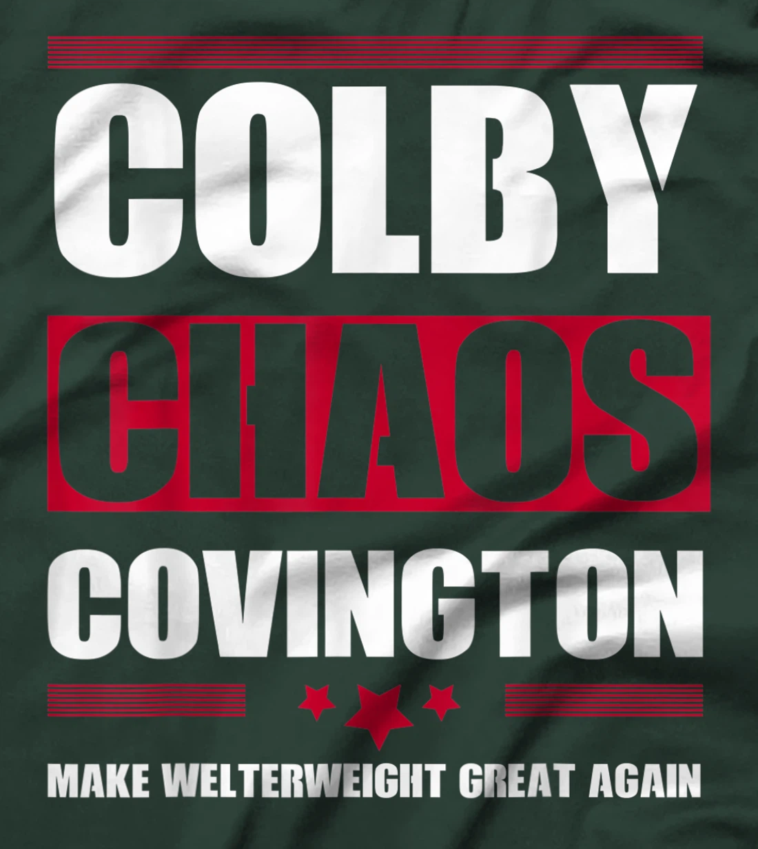 Make Welterweight Great Again Colby Covington Anti Trump T-Shirt