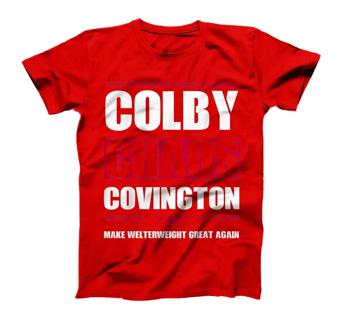 Make Welterweight Great Again Colby Covington Anti Trump T-Shirt
