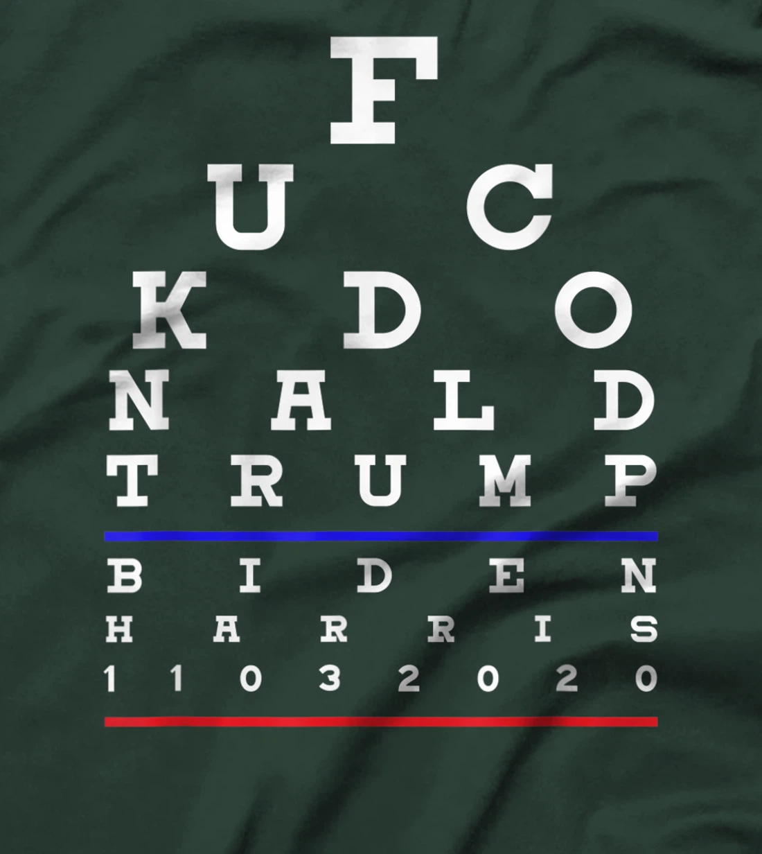 Fuck Donald Trump, Pro Biden Harris Presidential T-Shirt