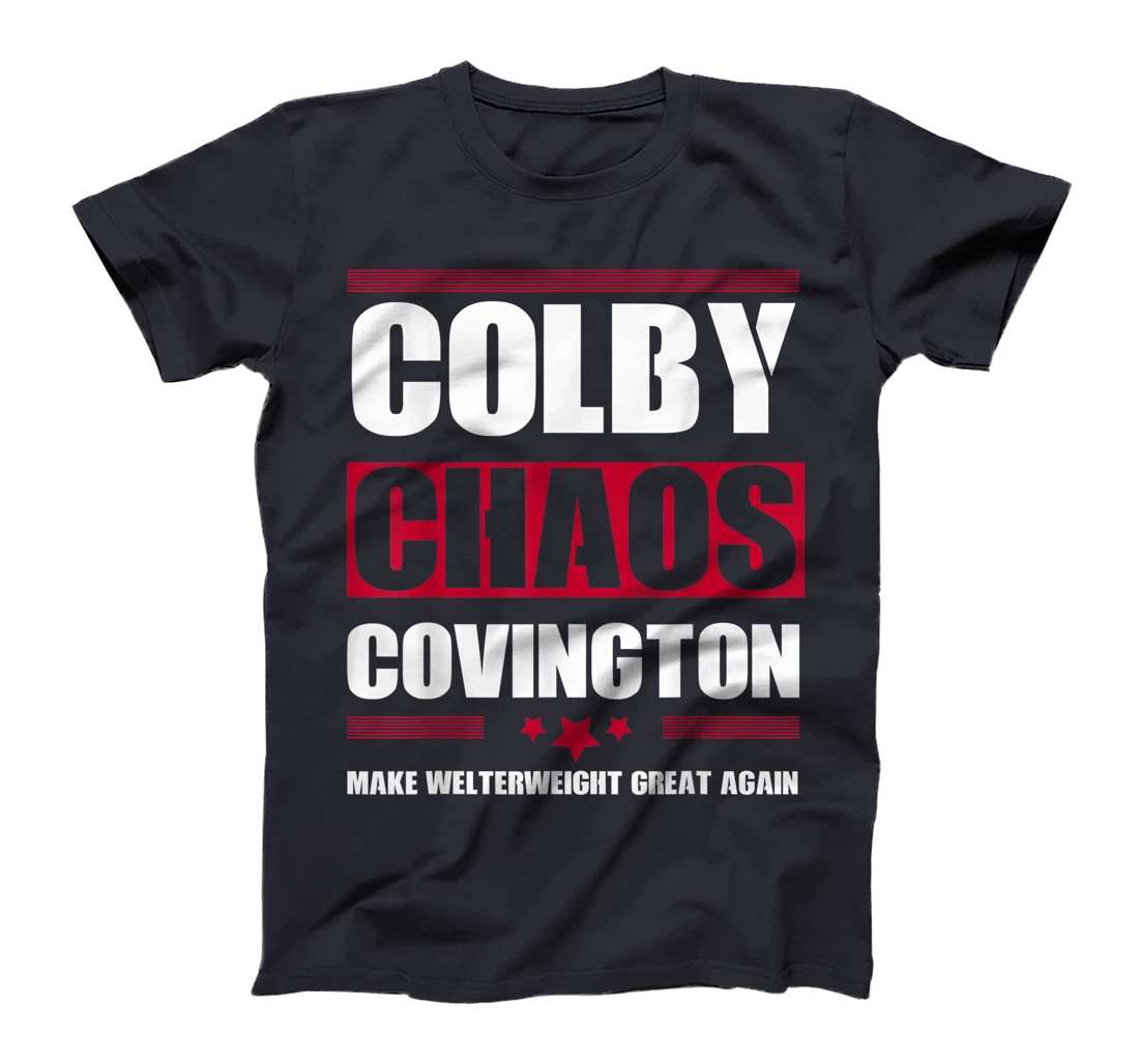 Make Welterweight Great Again Colby Covington Anti Trump T-Shirt