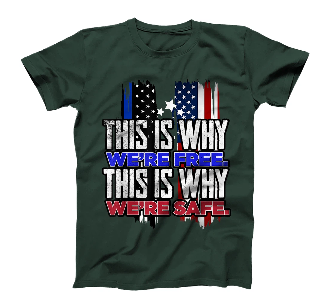 This is why we´re Free. This is why we´re safe USA Trump T-Shirt