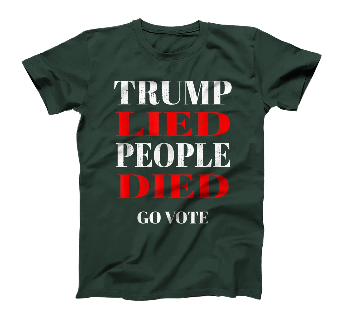 Trump Lied People Died Anti Trump Distressed T-Shirt
