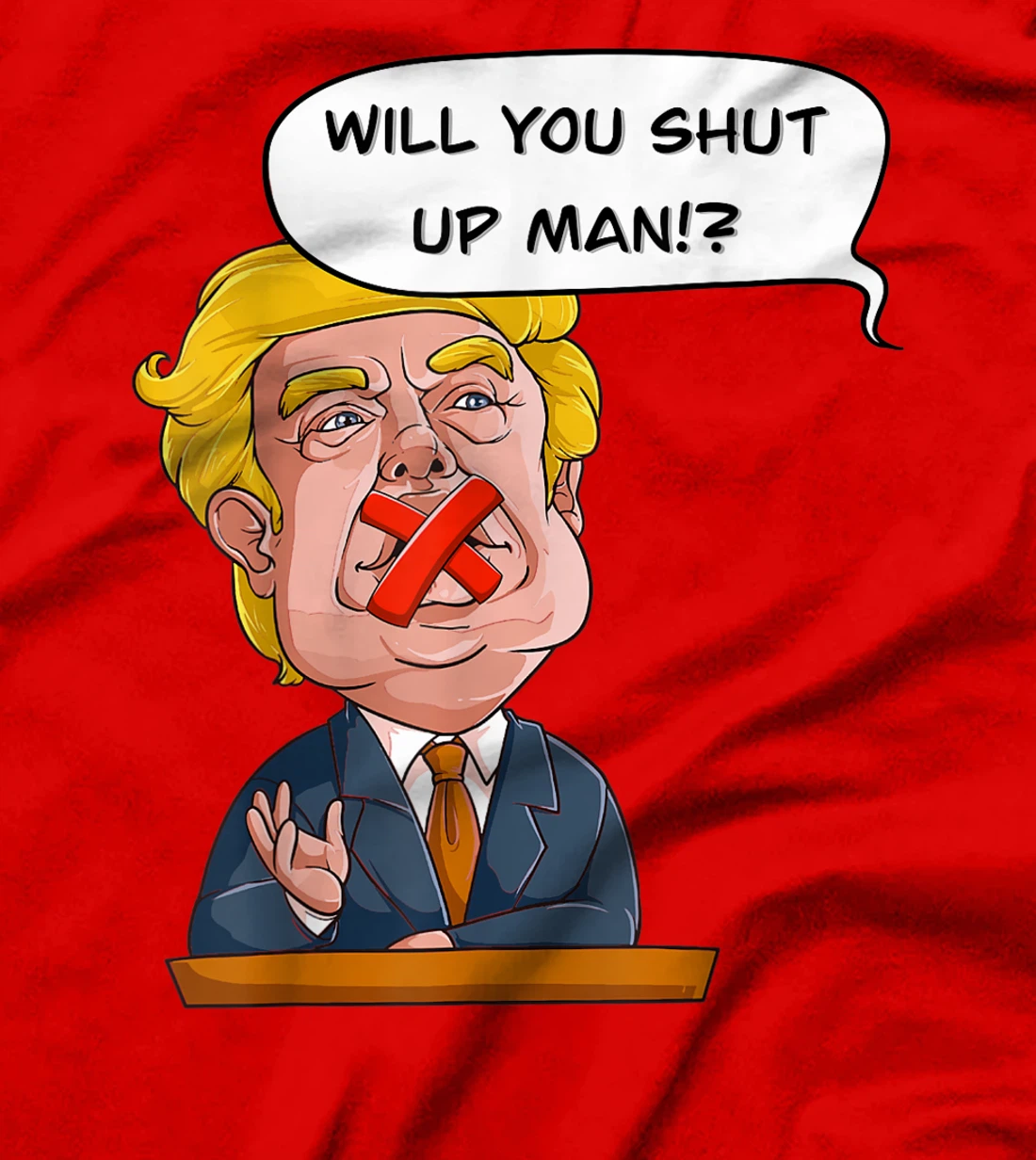 Will you shut up man Trump Biden Debate Comic Interruption T-Shirt
