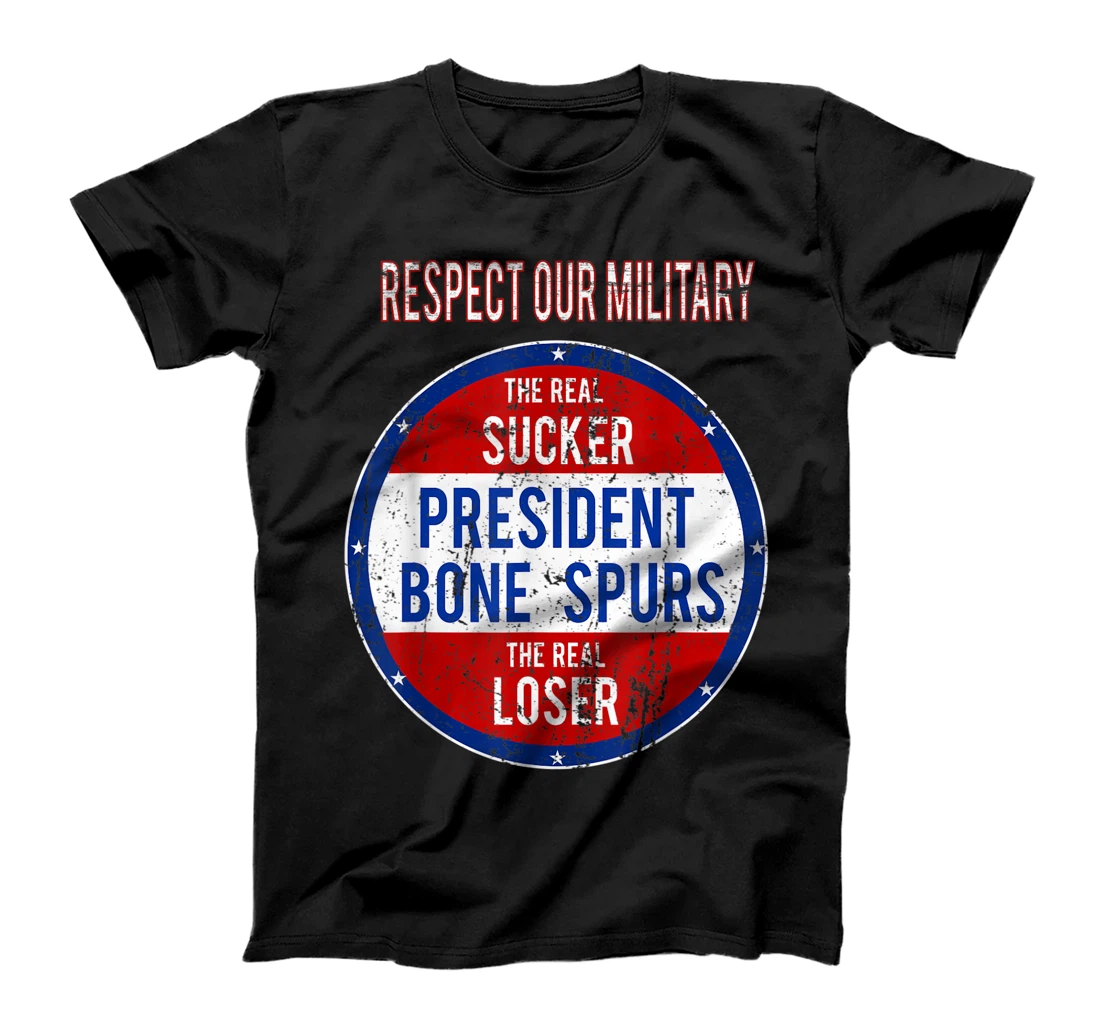 Anti Trump Sucker Loser We Respect Our Military T-Shirt