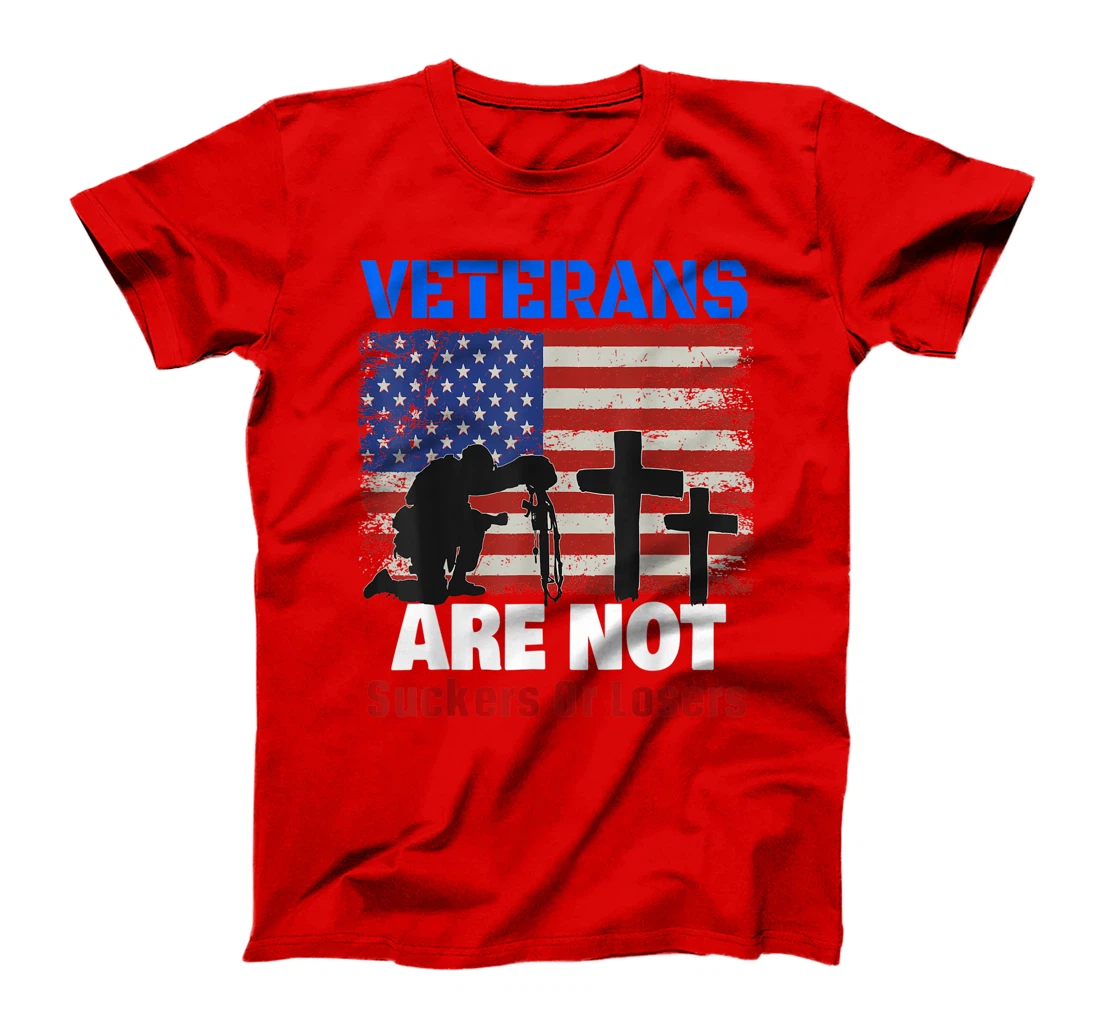 Veterans Are Not Suckers Or Losers Anti-Trump Vote OUT 8645 T-Shirt