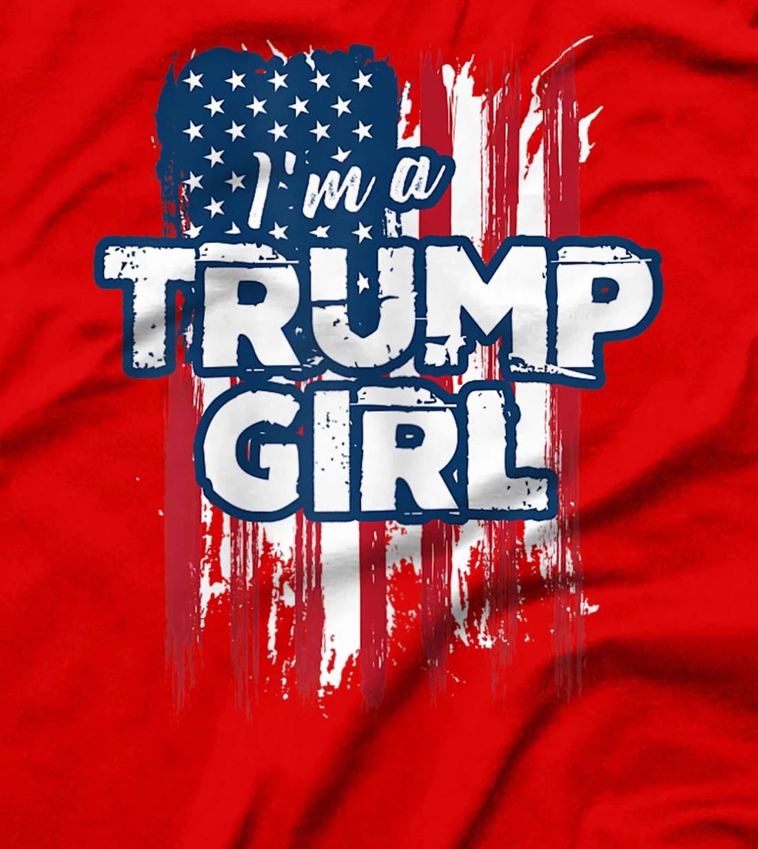 I'm a Trump Girl Tshirt T-Shirt