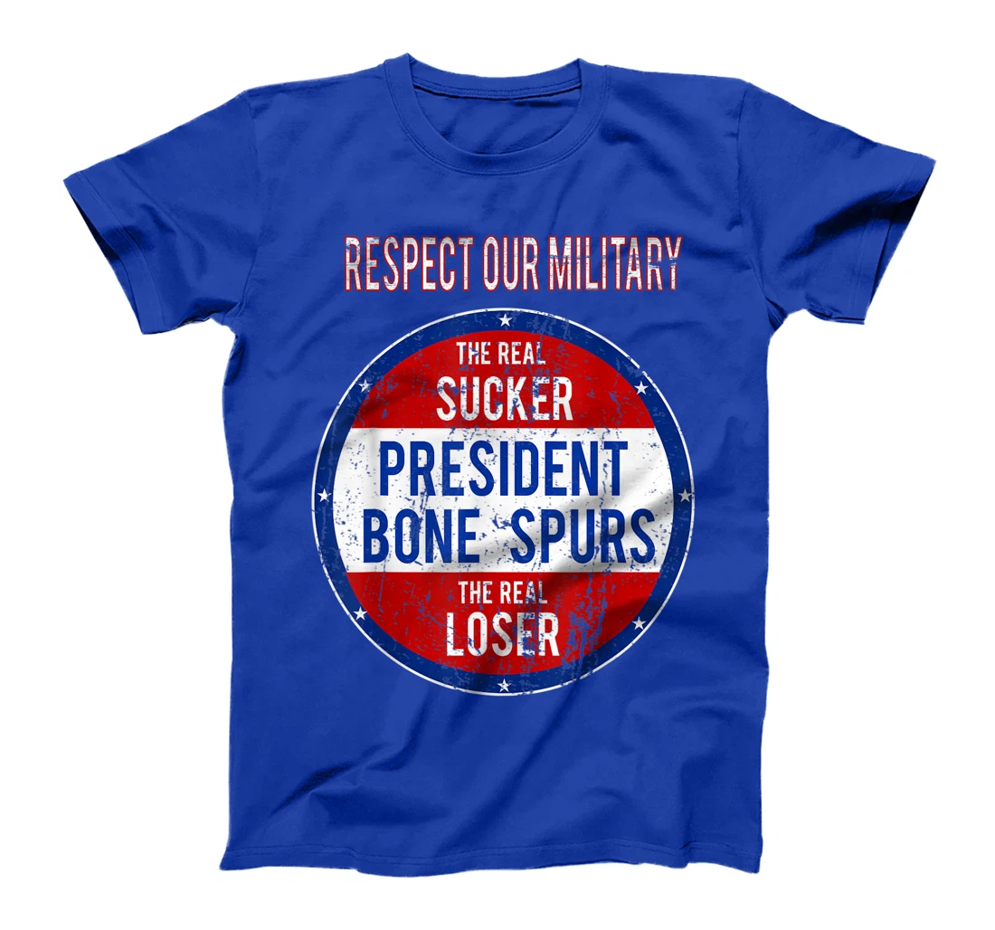 Anti Trump Sucker Loser We Respect Our Military T-Shirt
