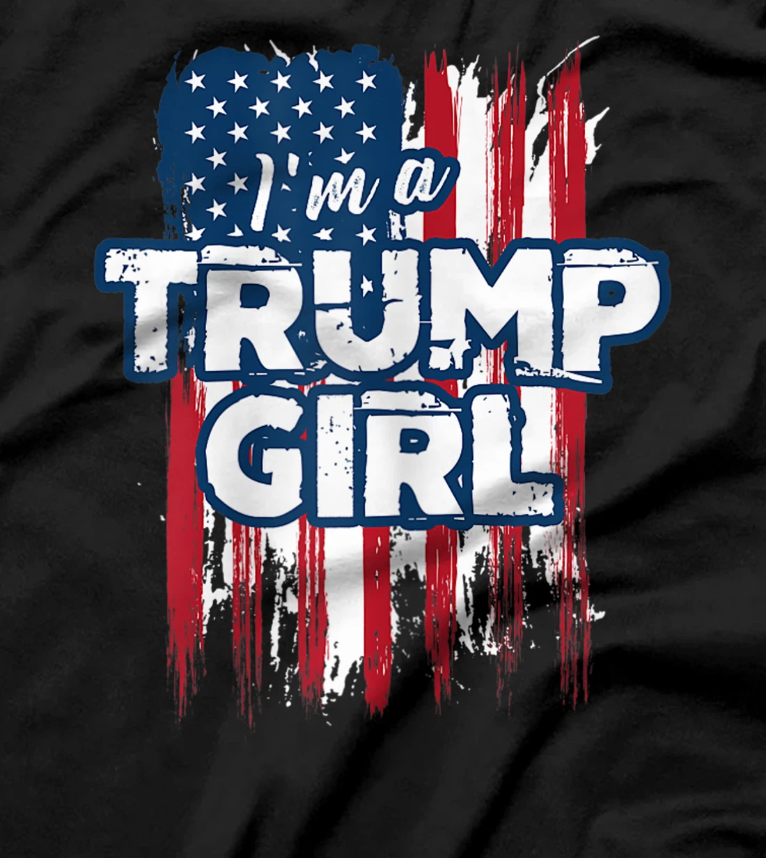 I'm a Trump Girl Tshirt T-Shirt