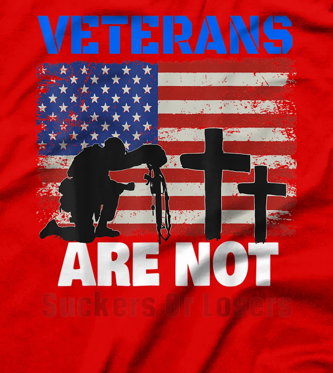 Veterans Are Not Suckers Or Losers Anti-Trump Vote OUT 8645 T-Shirt