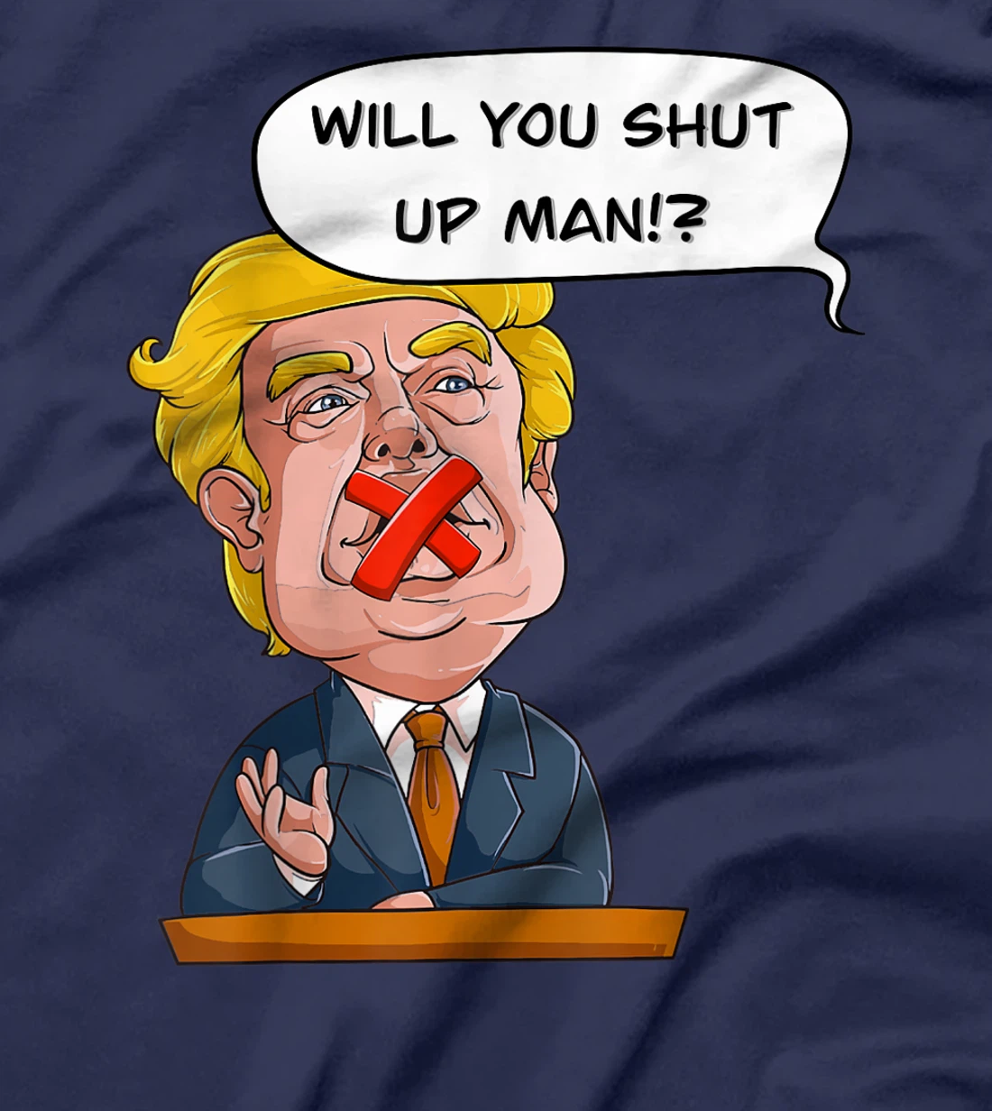 Will you shut up man Trump Biden Debate Comic Interruption T-Shirt