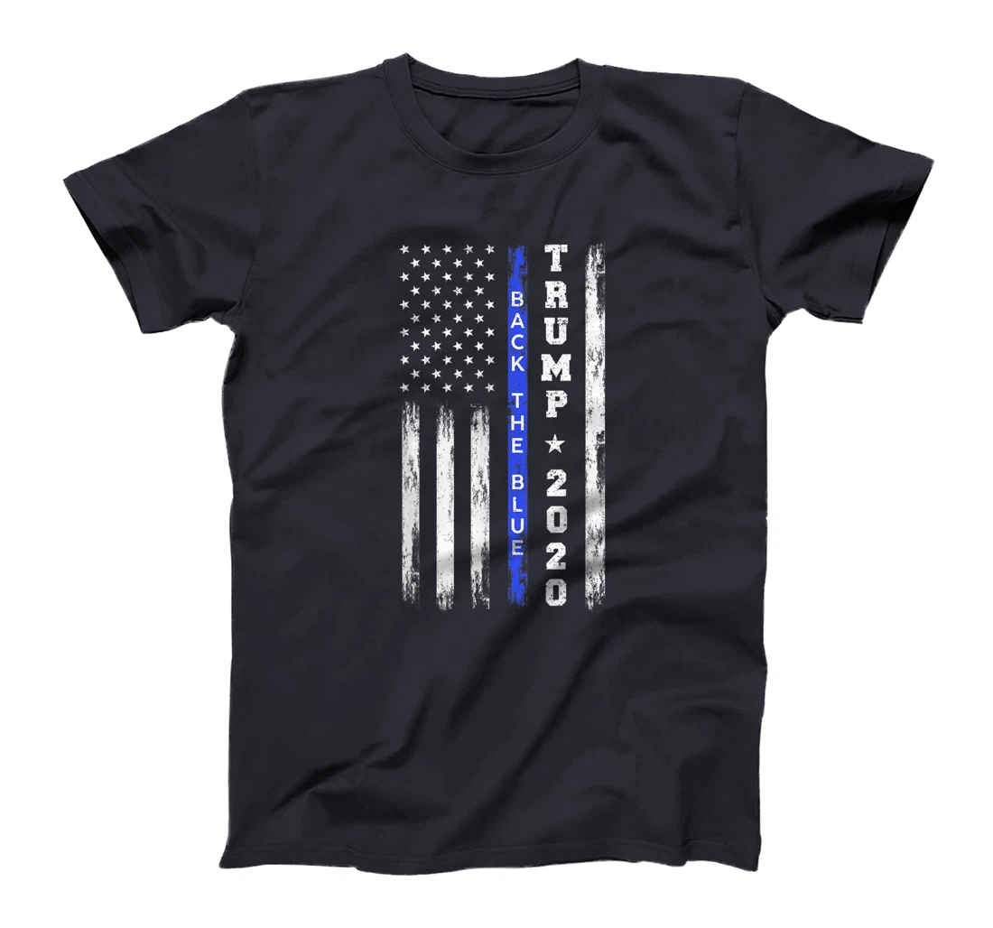Pro Trump Back The Blue Thin Blue Line American Flag Police T-Shirt
