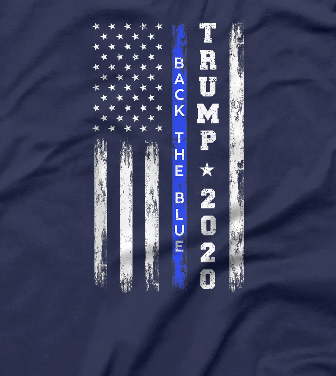 Pro Trump Back The Blue Thin Blue Line American Flag Police T-Shirt
