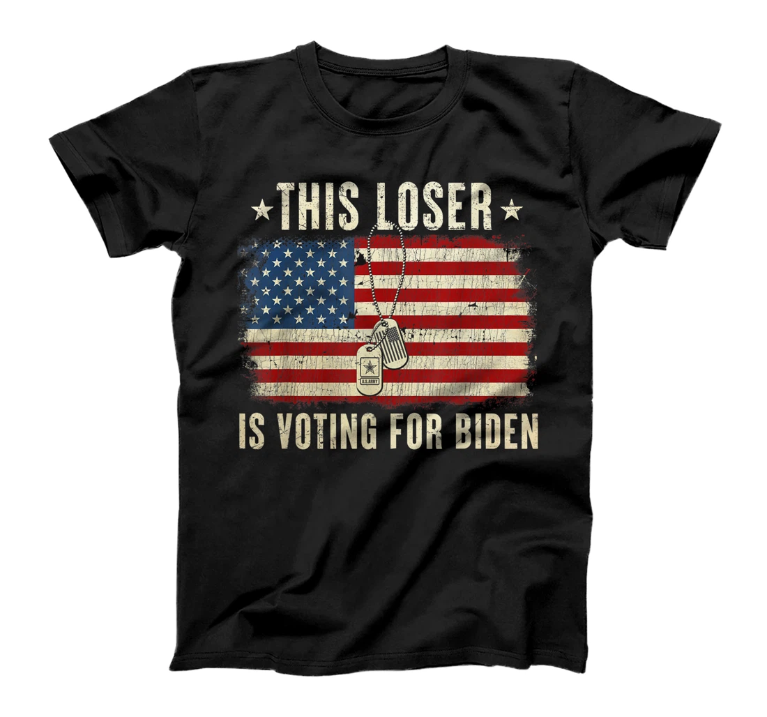 This Loser Is Voting For Biden Anti Trump Military T-Shirt