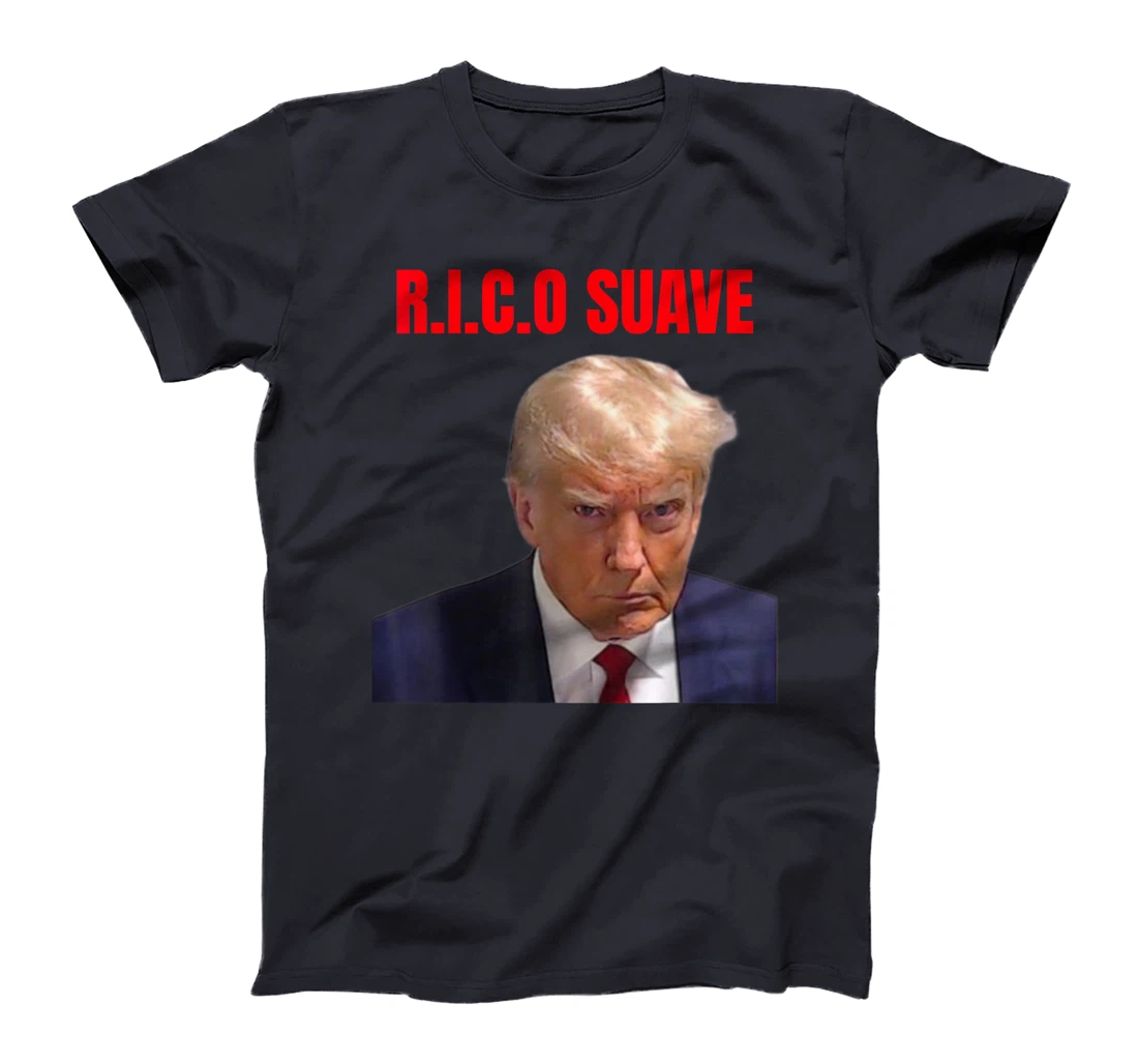 Trump mug shoot R,I,C.O Suave T-Shirt