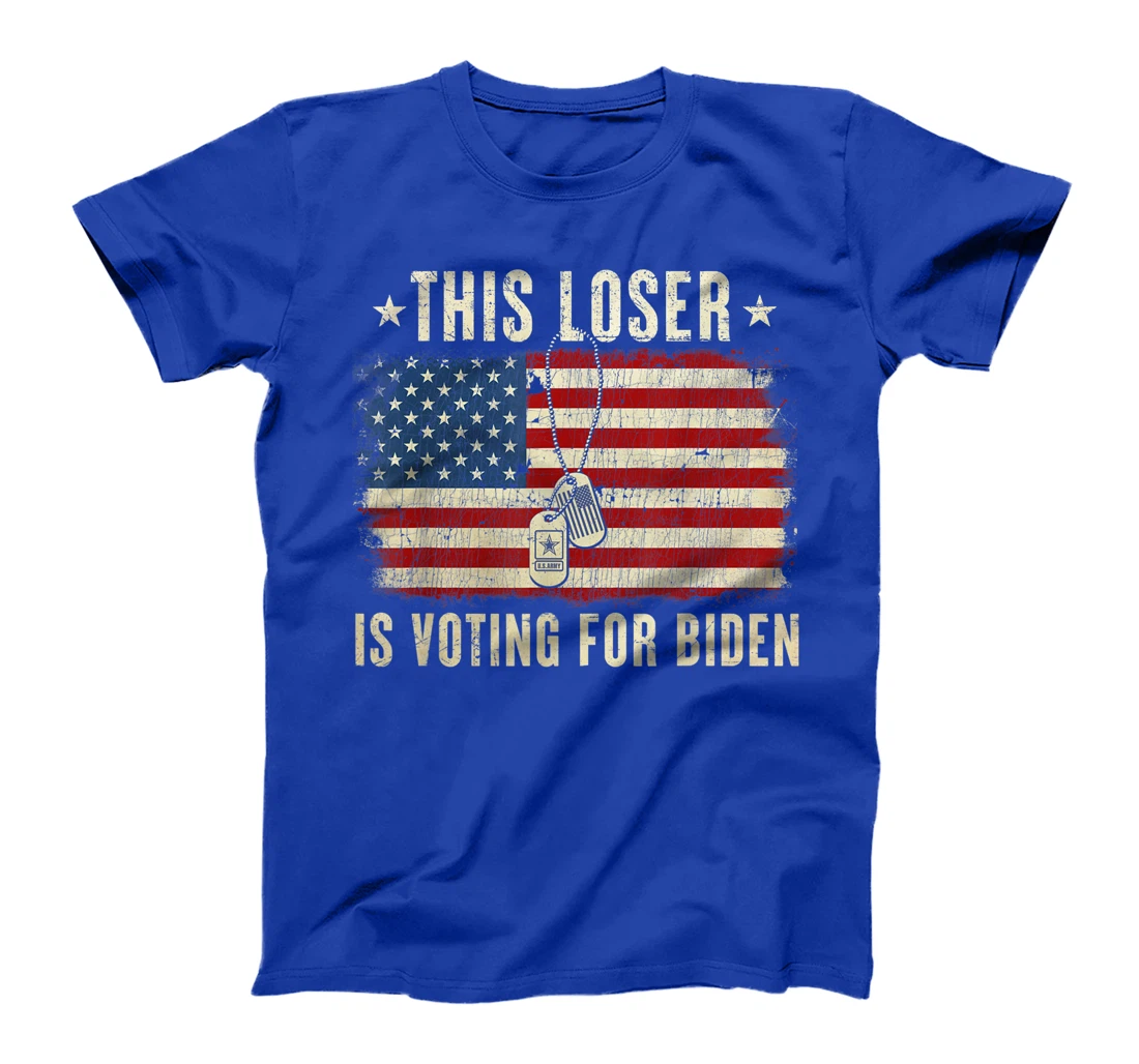 This Loser Is Voting For Biden Anti Trump Military T-Shirt