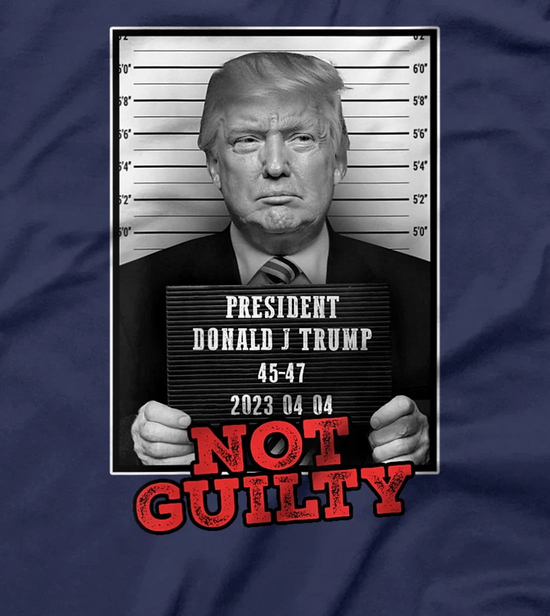 Womens Funny Donald Trump Not Guilty Mug Shot, Free Trump 2024 T-Shirt