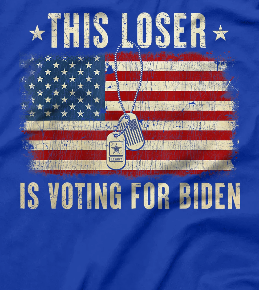 This Loser Is Voting For Biden Anti Trump Military T-Shirt