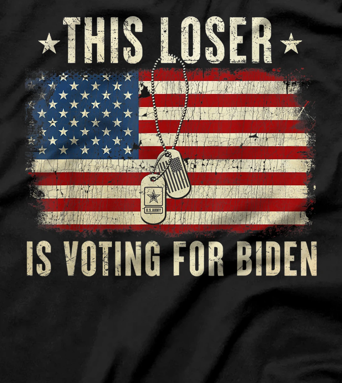 This Loser Is Voting For Biden Anti Trump Military T-Shirt