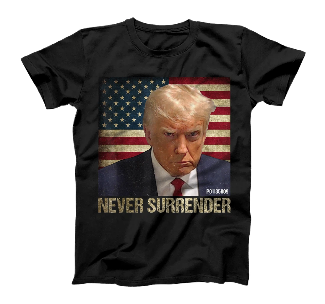 Trump Mug Shot P01135809 Vintage USA Flag Never Surrender T-Shirt