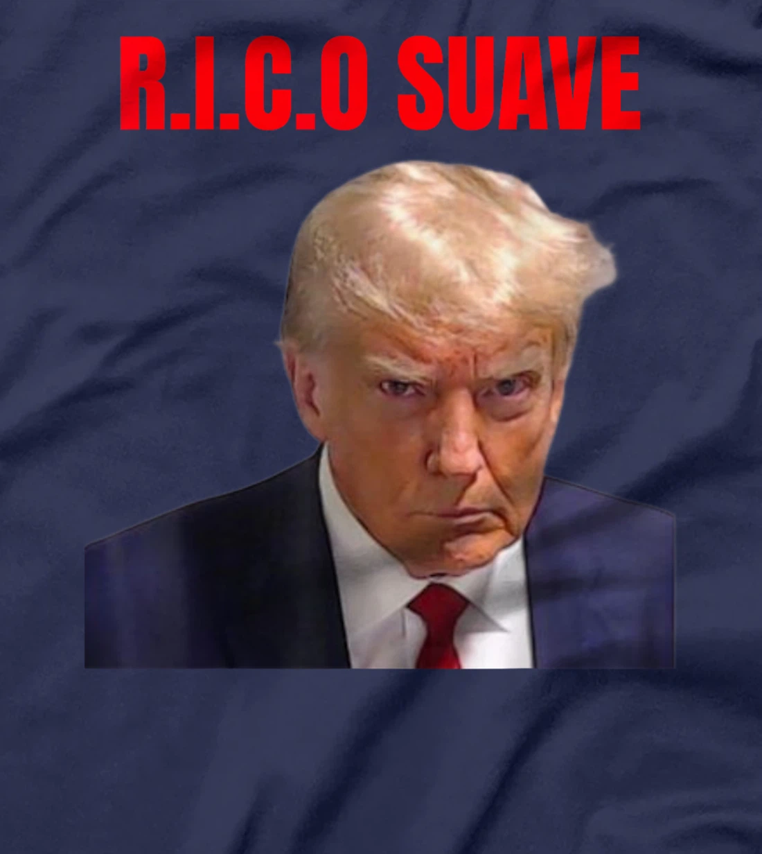 Trump mug shoot R,I,C.O Suave T-Shirt