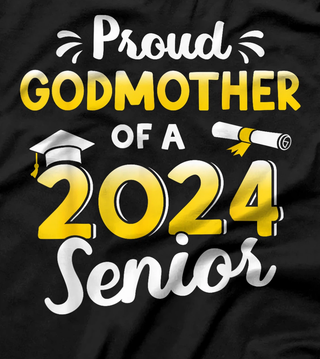 Proud godmother of graduation class of 2024 senior graduate T-Shirt