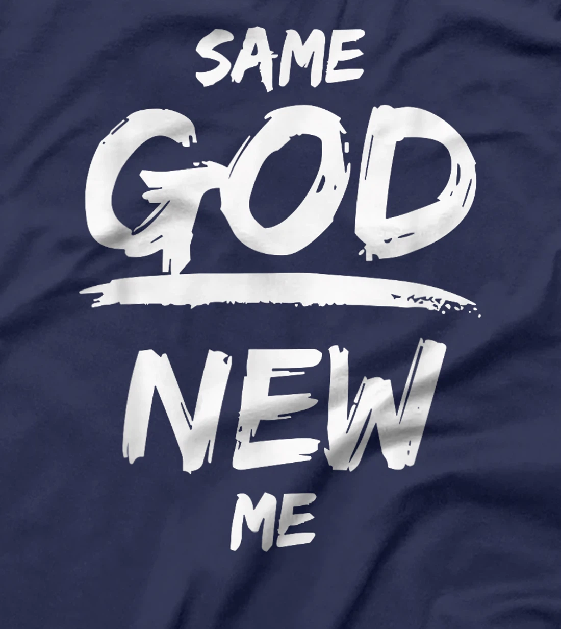 Same God New Me For Men Women Funny Jesus Christian T-Shirt