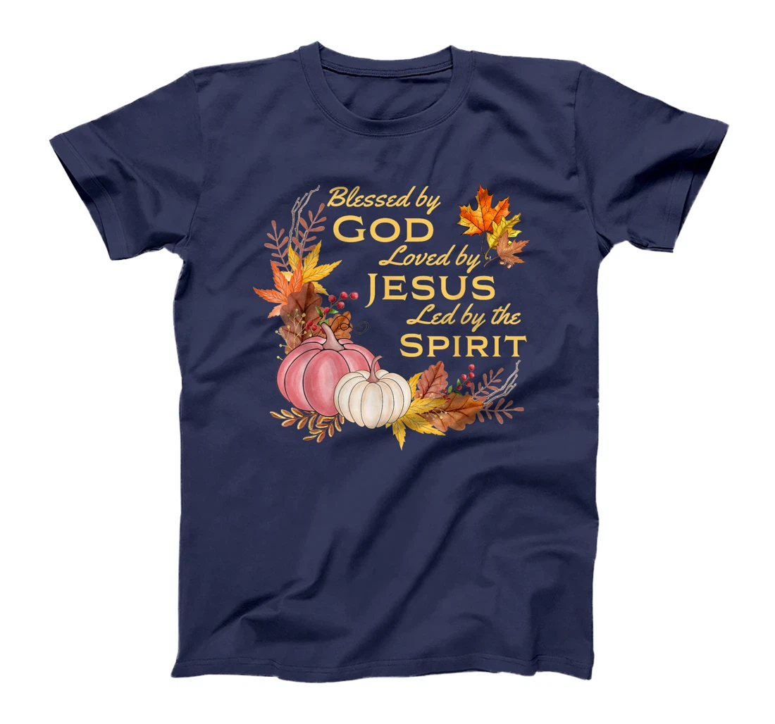 Blessed By God - Loved By Jesus, Fall Harvest T-Shirt
