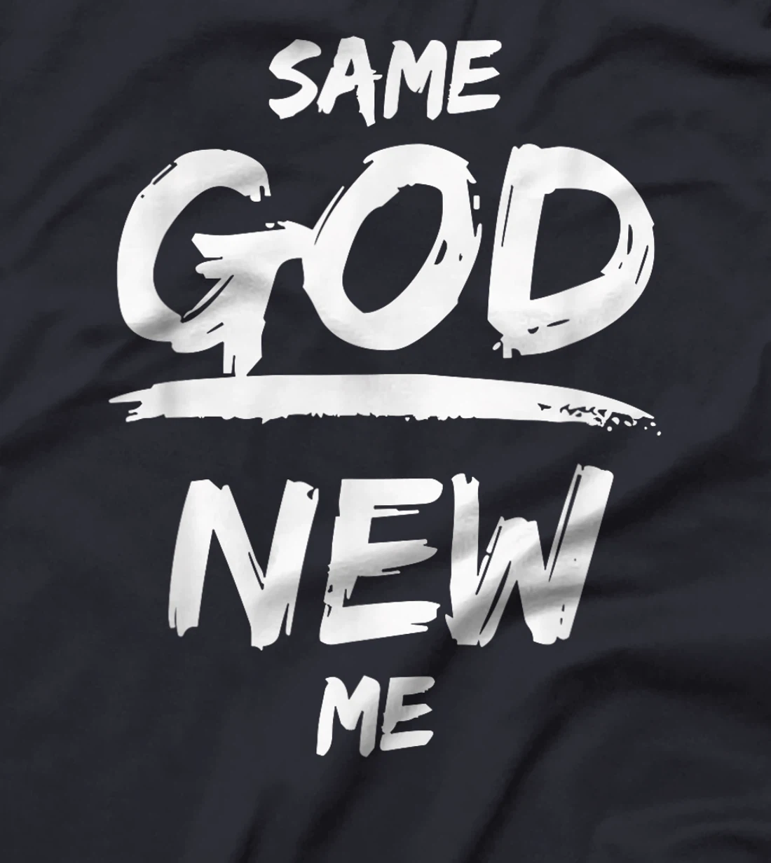 Same God New Me For Men Women Funny Jesus Christian T-Shirt