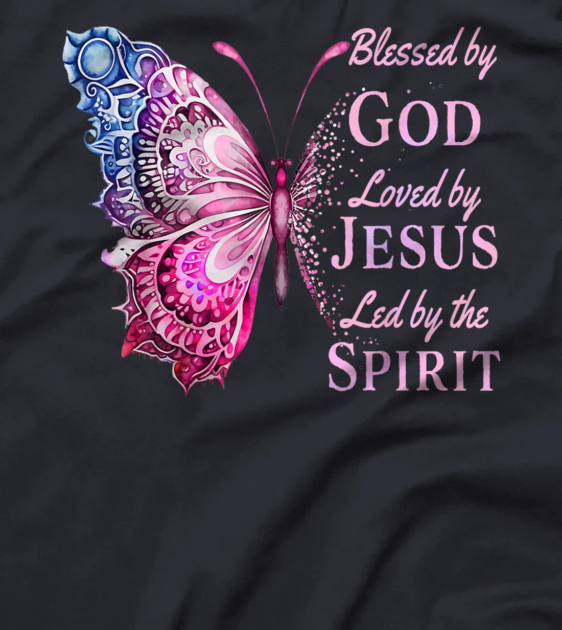 Blessed by God Loved by Jesus Pink Butterfly T-Shirt