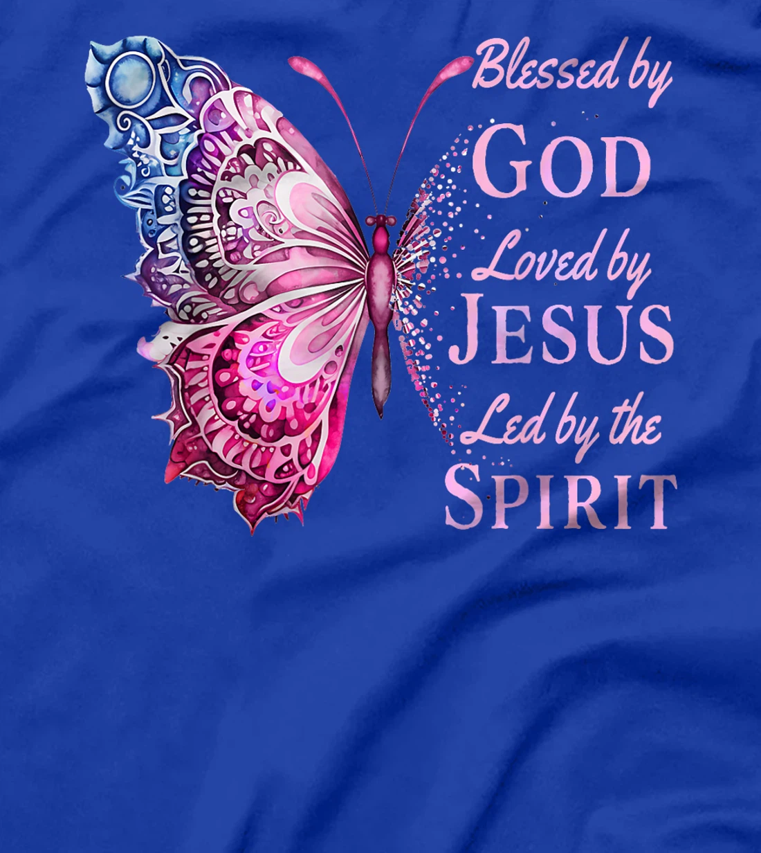 Blessed by God Loved by Jesus Pink Butterfly T-Shirt