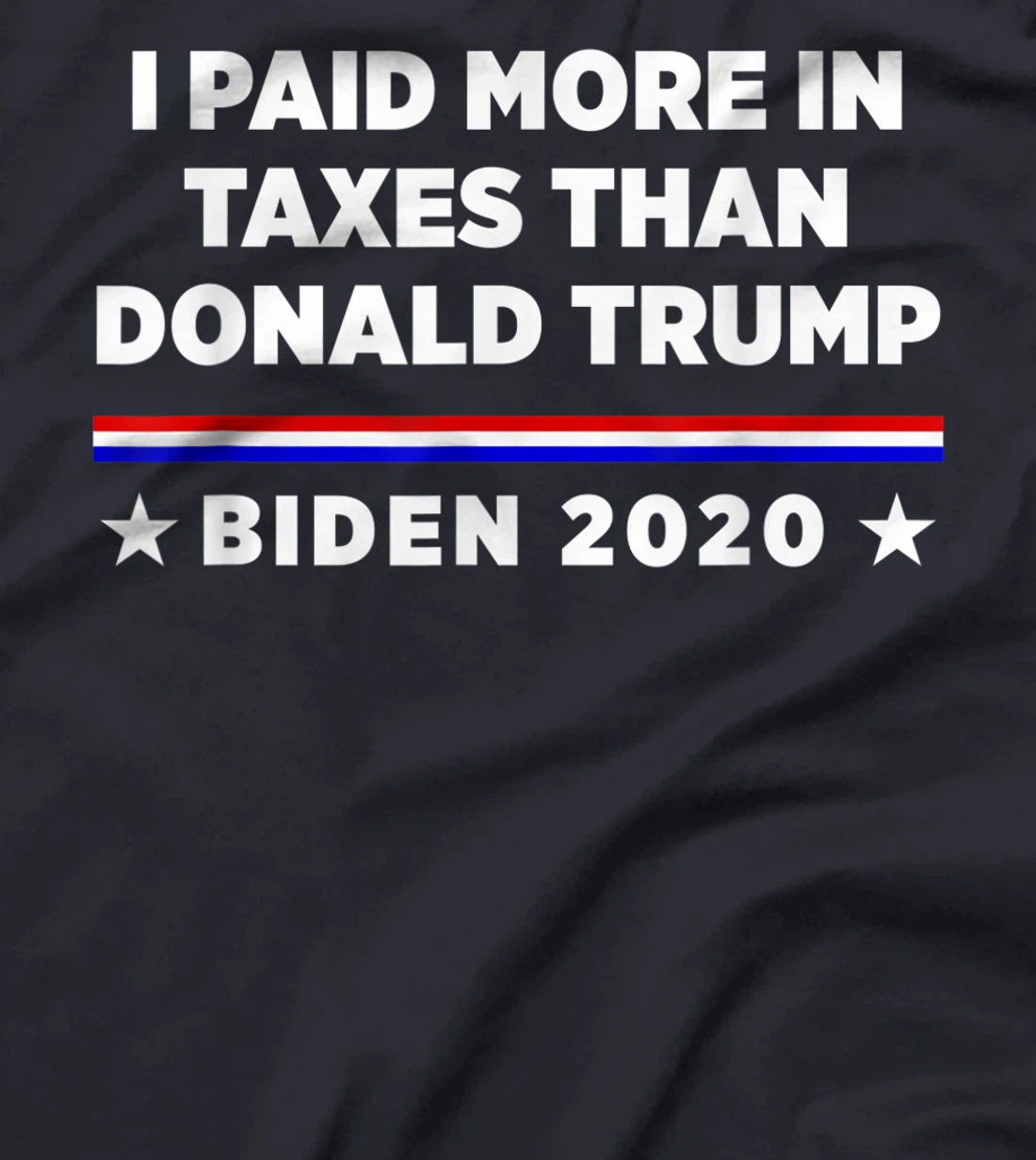 I Paid More in Taxes Than Donald Trump T-Shirt
