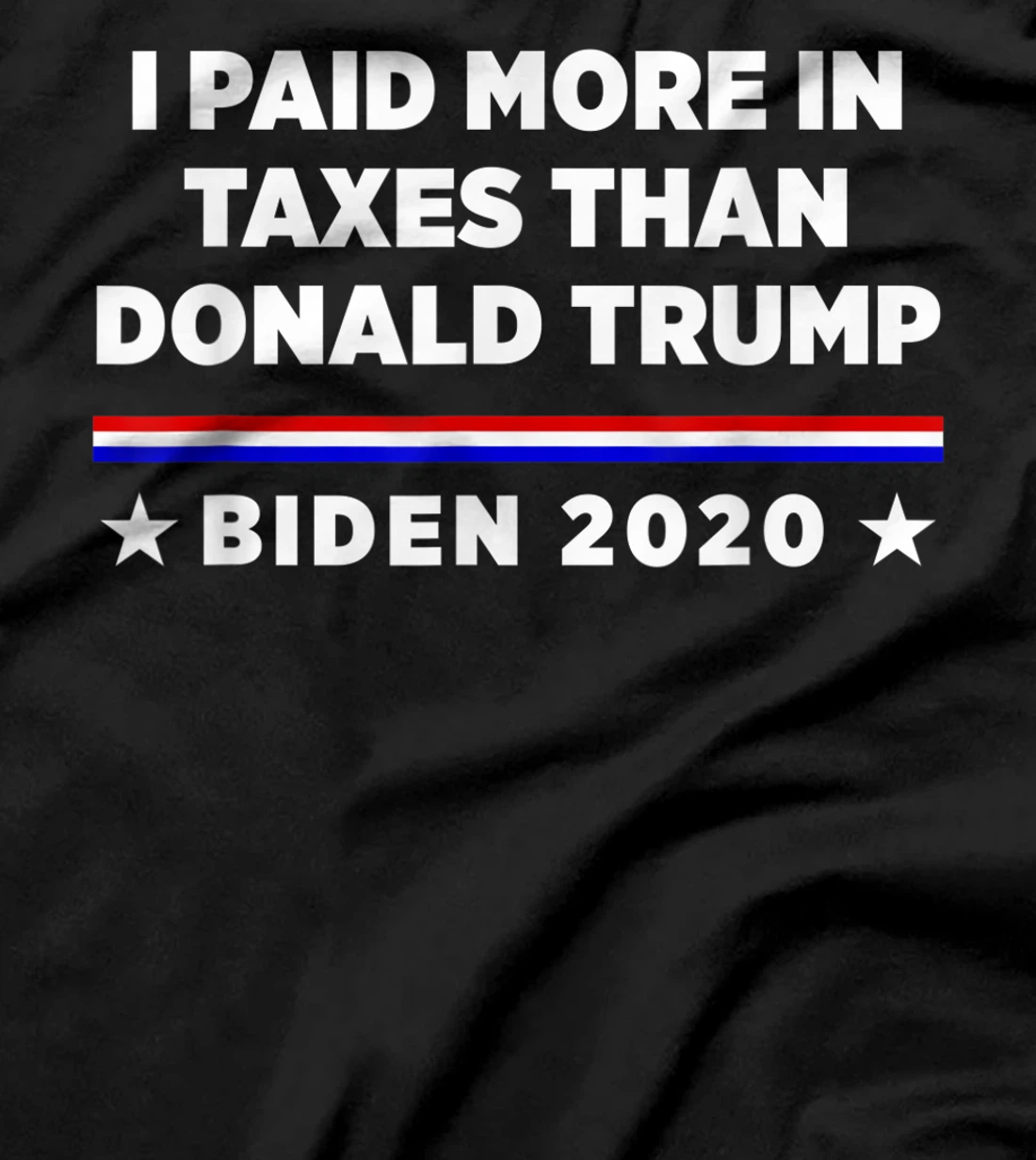 I Paid More in Taxes Than Donald Trump T-Shirt