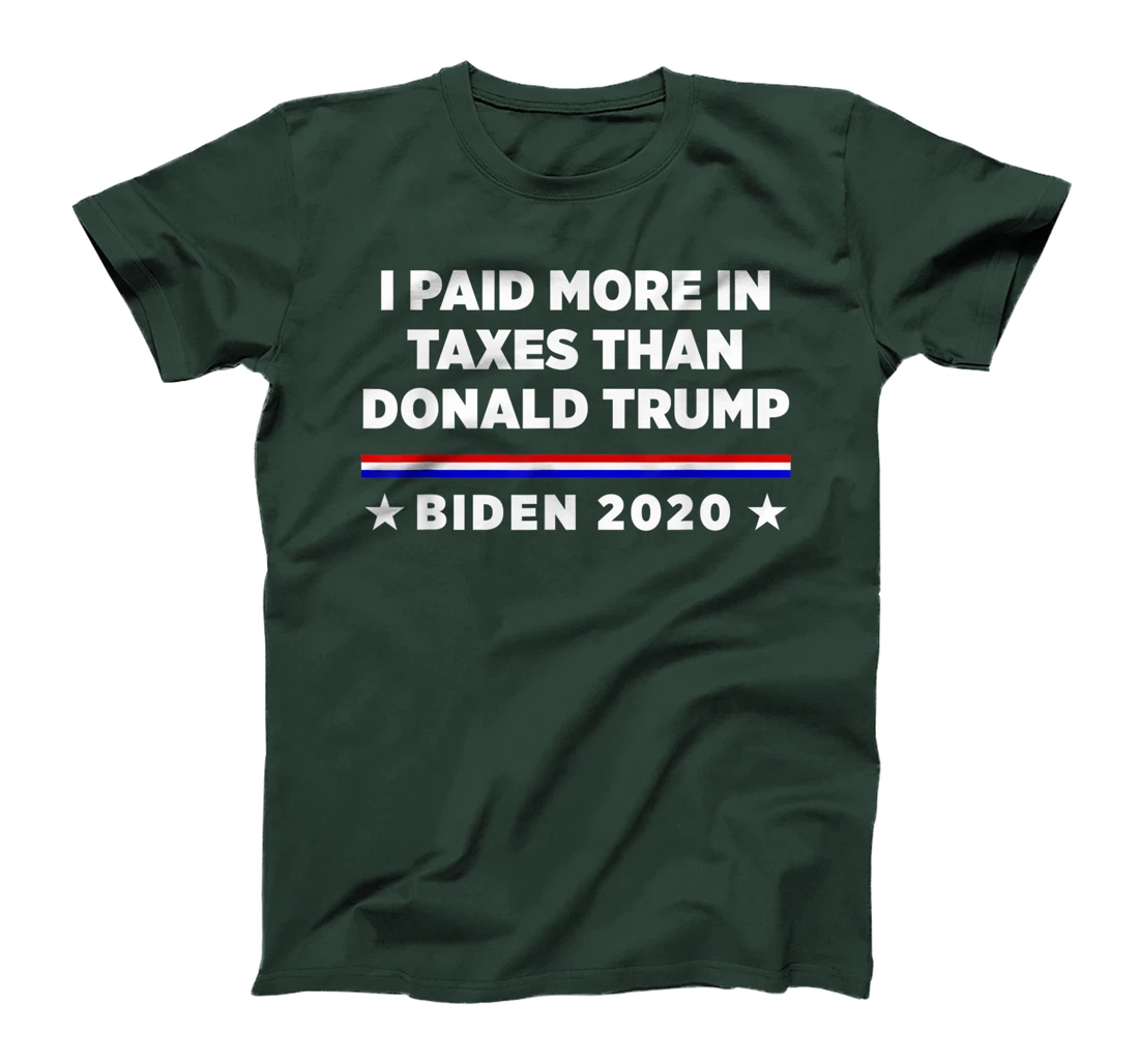 I Paid More in Taxes Than Donald Trump T-Shirt