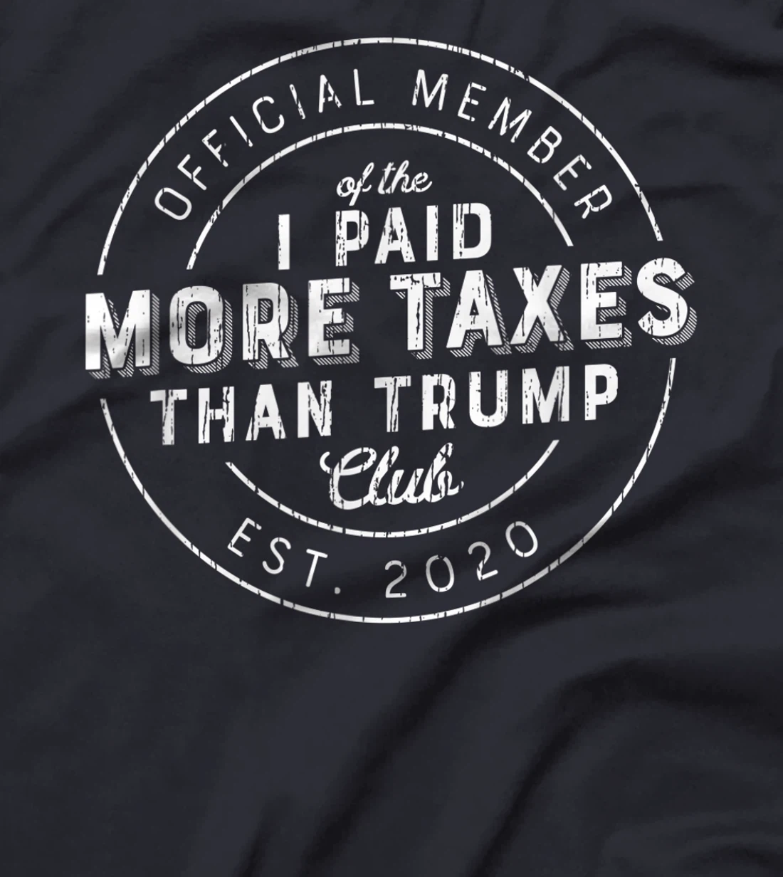 Trump Taxes Shirt Club I Paid More Taxes Than Trump Vintage T-Shirt