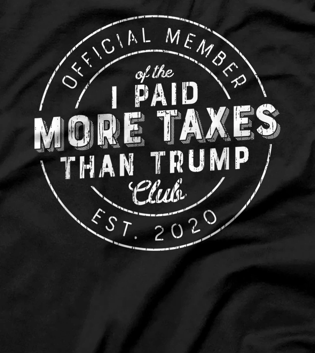 Trump Taxes Shirt Club I Paid More Taxes Than Trump Vintage T-Shirt
